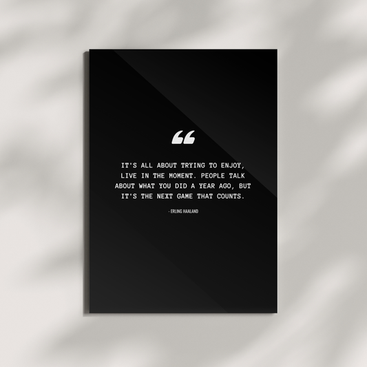 “The Next Game Counts” — Erling Haaland